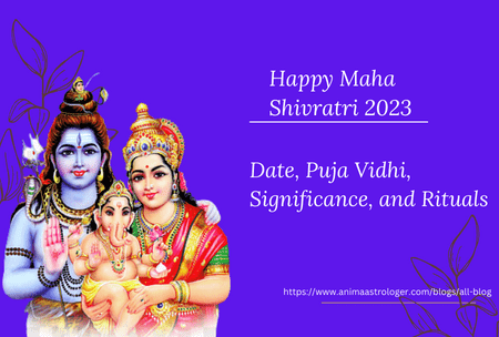 Maha Shivratri 2023 – Date, Puja Vidhi, Significance, and Rituals!